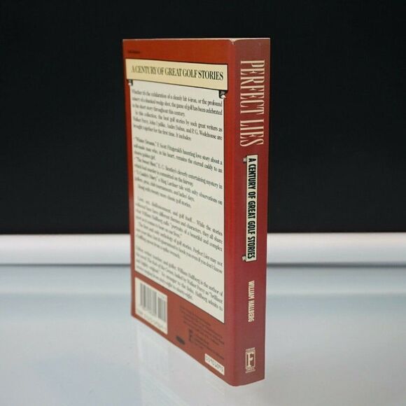 Perfect Lies A Century of Great Golf Stories by William Hallberg 1st Ed 1990 - Picture 2 of 3